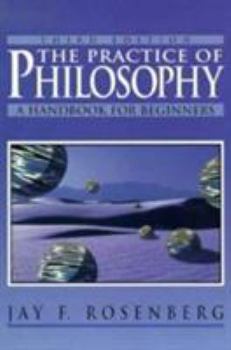 Paperback The Practice of Philosophy: Handbook for Beginners Book