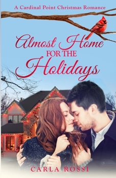 Almost Home for the Holidays - Book #6 of the Cardinal Point