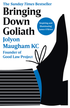 Hardcover Bringing Down Goliath: Me, You and the Law Book