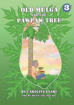 Paperback Old Mulga And The Pawpaw Tree Book