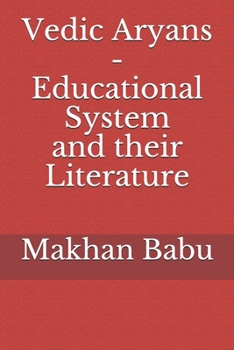 Paperback Vedic Aryans - Educational System and their Literature Book