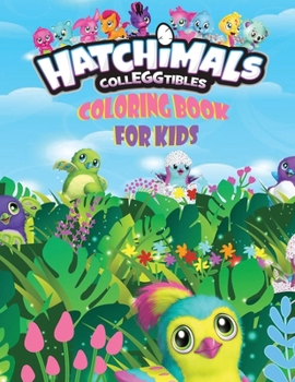 Paperback Hatchimals CollEGGtibles: Coloring Book For Kids [Large Print] Book