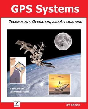 Paperback GPS Systems: Technology, Operation, and Applications Book