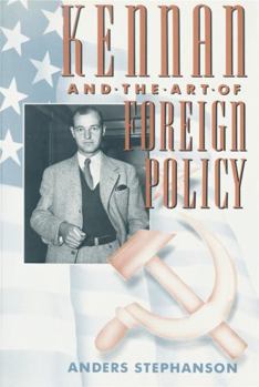 Paperback Kennan and the Art of Foreign Policy Book