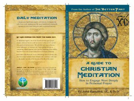 Paperback A Guide to Christian Meditation: How to Engage More Deeply in Personal Prayer Book