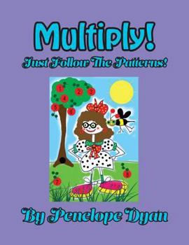 Paperback Multiply! Just Follow The Patterns! [Large Print] Book