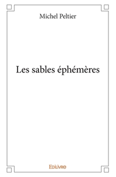 Paperback Les sables éphémères [French] Book