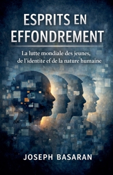 Paperback Esprits en Effondrement: La Lutte Mondiale Des Es [French] Book