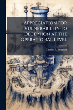 Paperback Appreciation for Vulnerability to Deception at the Operational Level Book