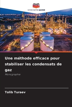 Paperback Une méthode efficace pour stabiliser les condensats de gaz [French] Book