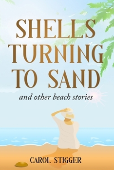 Paperback Shells Turning to Sand: and other beach stories Book
