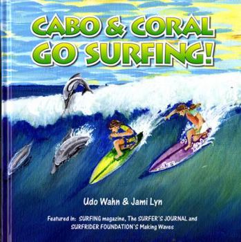 Hardcover Cabo & Coral Go Surfing! Book