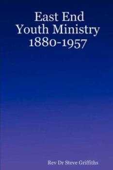 Paperback East End Youth Ministry 1880-1957 Book