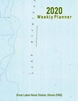 2020 Weekly Planner: Great Lakes Naval Station, Illinois (1960): Vintage Topo Map Cover