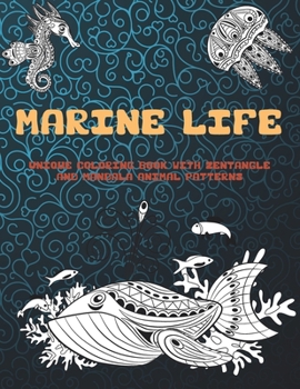 Paperback Marine life - Unique Coloring Book with Zentangle and Mandala Animal Patterns Book