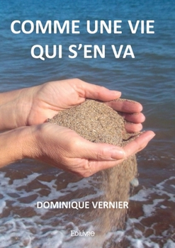 Paperback Comme une vie qui s'en va [French] Book