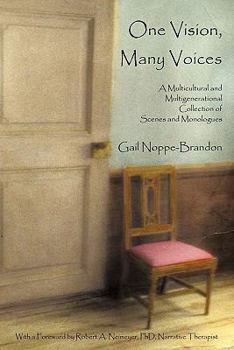 Paperback One Vision, Many Voices: A Multicultural and Multigenerational Collection of Scenes and Monologues Book