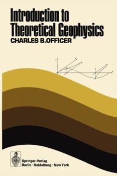 Paperback Introduction to Theoretical Geophysics Book