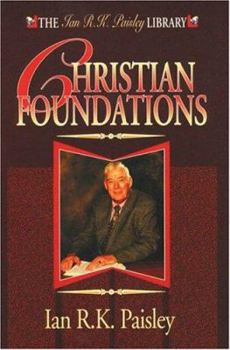 Christian Foundations (Ian R.K.Paisley Library) - Book  of the Ian R.K. Paisley Library