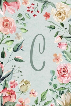 Paperback 2020 Weekly Planner, Letter/Initial C, Teal Pink Floral Design: 6"x9" Weekly Calendar Book