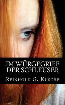 Paperback Im Würgegriff der Schleuser: Thriller [German] Book