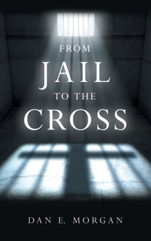 Paperback From Jail to the Cross Book