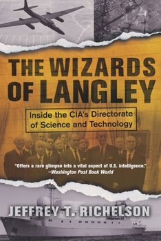 Paperback The Wizards of Langley: Inside the CIA's Directorate of Science and Technology Book