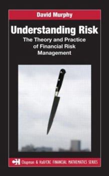 Paperback Understanding Risk: The Theory and Practice of Financial Risk Management Book