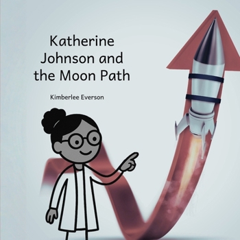 Paperback Katherine Johnson and the Moon Path Book