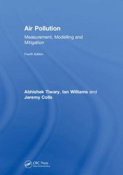 Hardcover Air Pollution: Measurement, Modelling and Mitigation, Fourth Edition Book