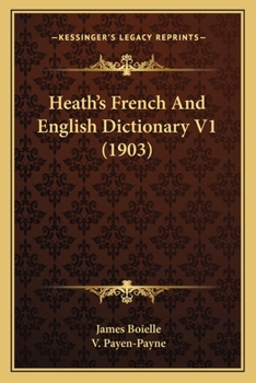 Paperback Heath's French And English Dictionary V1 (1903) Book