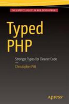 Paperback Typed PHP: Stronger Types for Cleaner Code Book