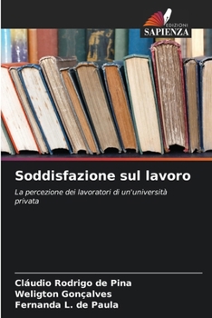 Soddisfazione sul lavoro (Italian Edition)