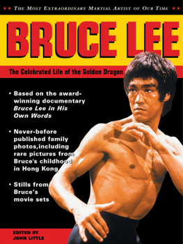 Paperback Bruce Lee: The Celebrated Life of the Golden Dragon Book