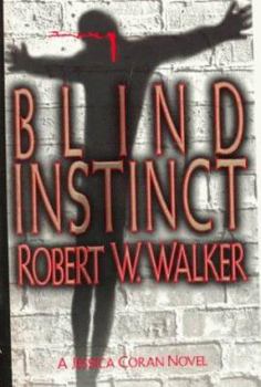 Hardcover Blind Instinct: A Jessica Coran Novel Book