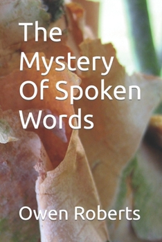 Paperback The Mystery Of Spoken Words Book