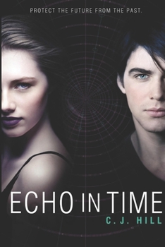 Echo in Time - Book #2 of the Erasing Time
