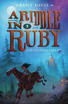 Hardcover A Riddle in Ruby: The Changer's Key Book