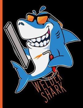 Paperback Welder Shark Joining Metal Sea Animal: Wide Ruled Notebook Book
