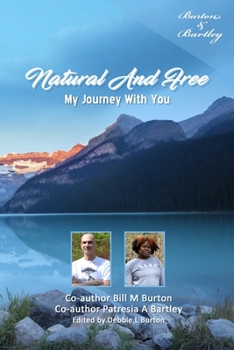 Paperback Natural And Free: My Journey With You Book