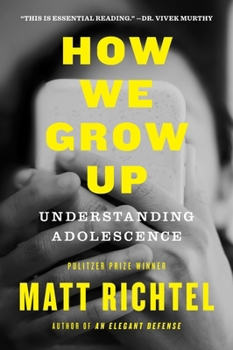 Paperback How We Grow Up: Understanding Adolescence Book