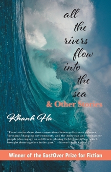 Paperback All The Rivers Flow Into The Sea: and other stories Book
