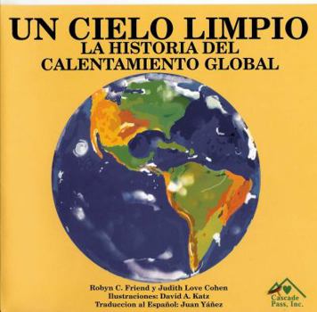 Paperback Un Cielo Limpio: La Historia del Calentamiento Global (Spanish Edition) [Spanish] Book