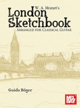 Paperback W. A. Mozart's London Sketchbook Arranged for Classical Guitar Book