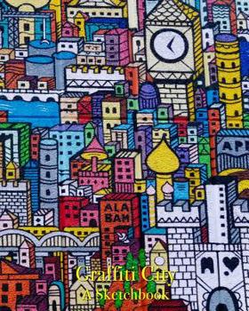 Graffiti City - A Sketchbook