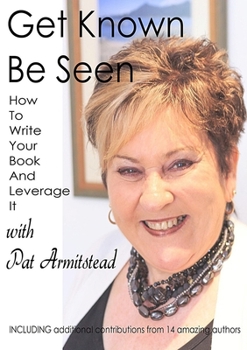Paperback Get Known Be Seen with Pat Armitstead Book