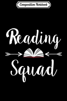Composition Notebook: Reading Squad Librarian Teacher Student book lovers s Journal/Notebook Blank Lined Ruled 6x9 100 Pages