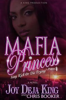Paperback Mafia Princess: Part 4: Stay Rich or Die Trying Book