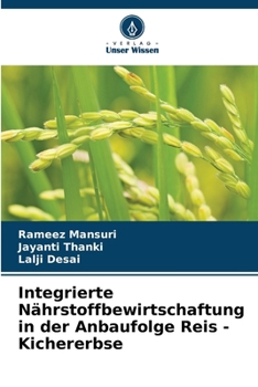 Paperback Integrierte Nährstoffbewirtschaftung in der Anbaufolge Reis - Kichererbse [German] Book