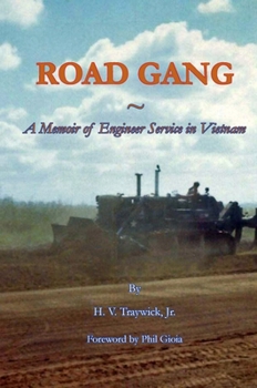 Paperback Road Gang: A Memoir of Engineer Service in Vietnam Book